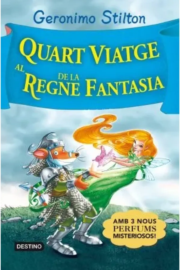 Gerónimo Stilton +7. Quart viatge al regne de la fantasia (Catalán)