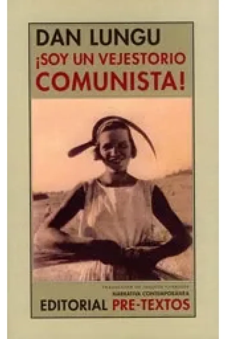 ¡Soy un vejestorio comunista!