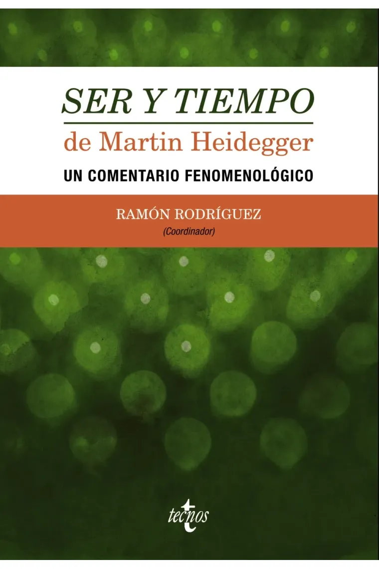 "Ser y tiempo" de Martin Heidegger: un comentario fenomenológico