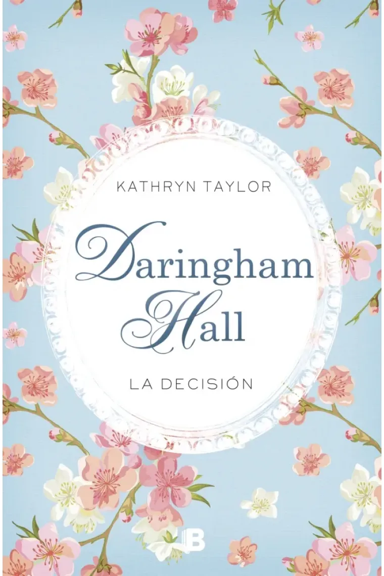 Daringham Hall. La decisión (Trilogía Daringham Hall 2)