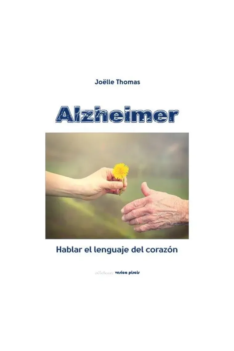 Alzheimer. Hablar el lenguaje del corazón (Alemán, Francés)