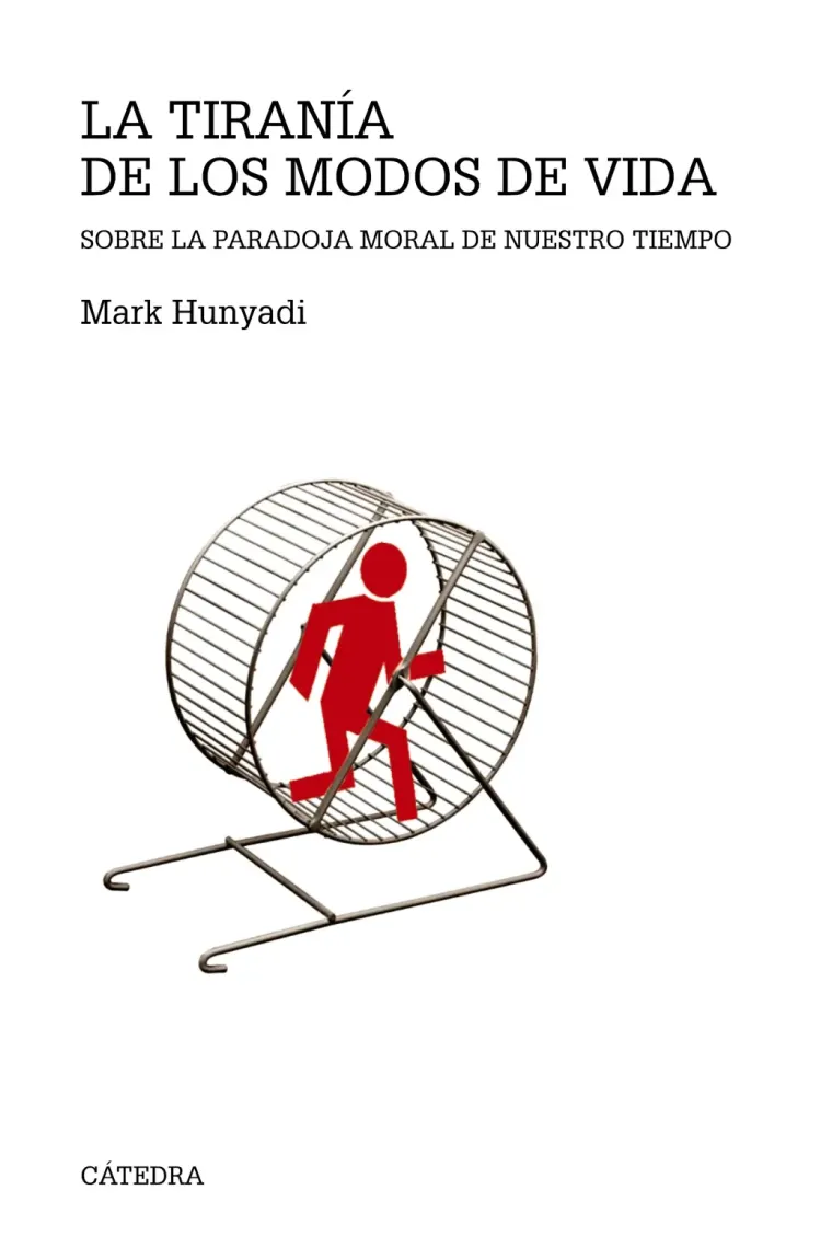 La tiranía de los modos de vida: