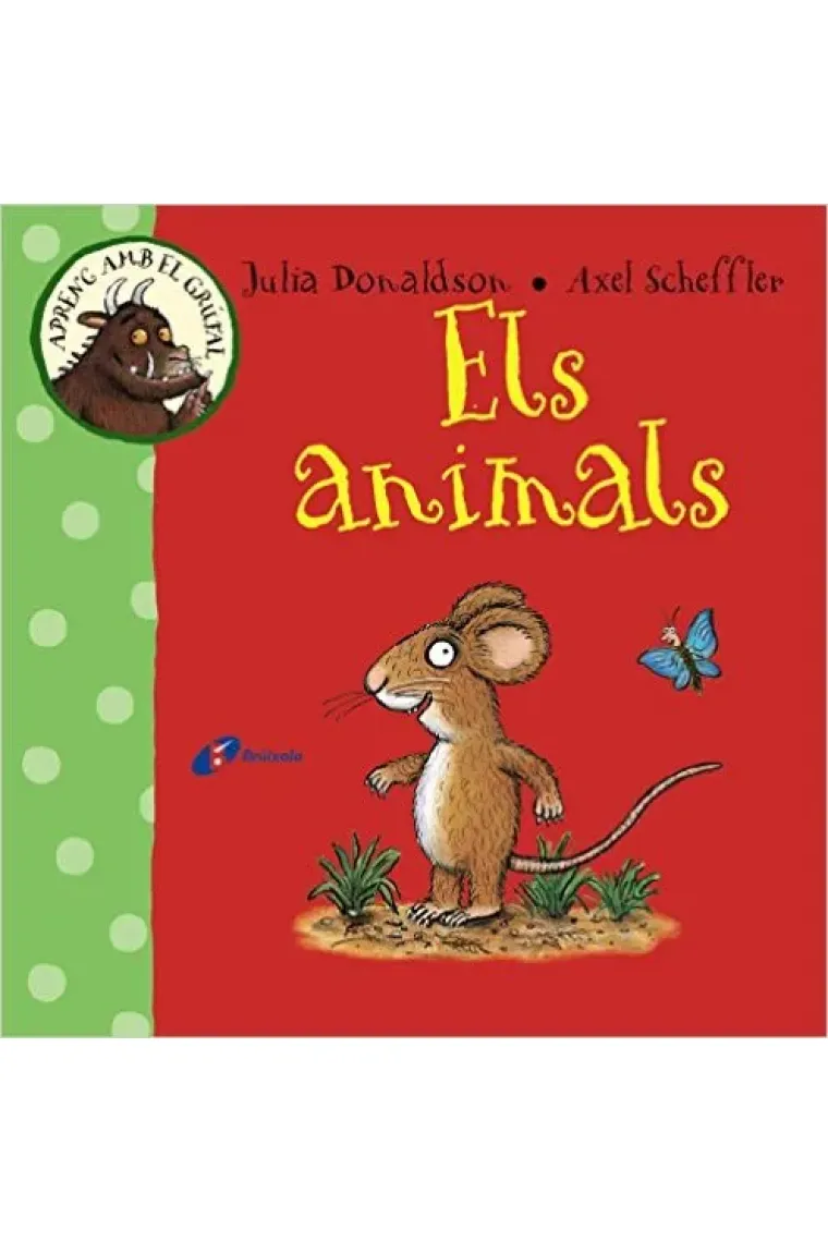Aprenc amb el grúfal 1. Els animals (Catalán)