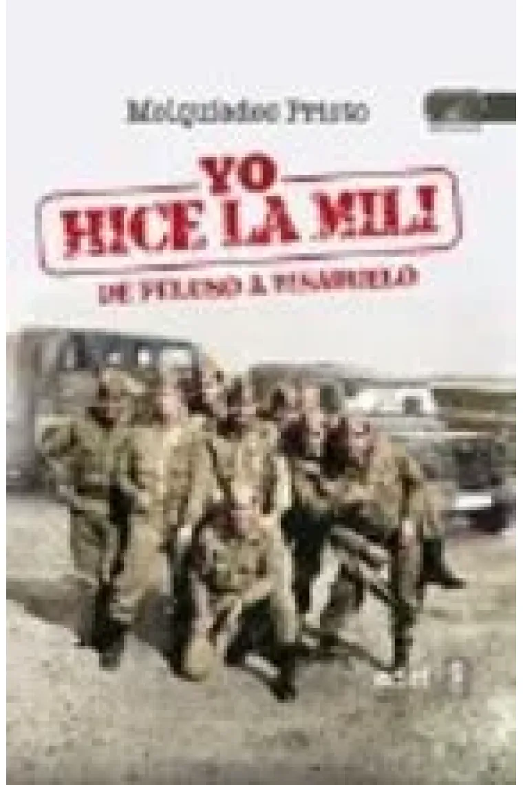 Yo hice la mili