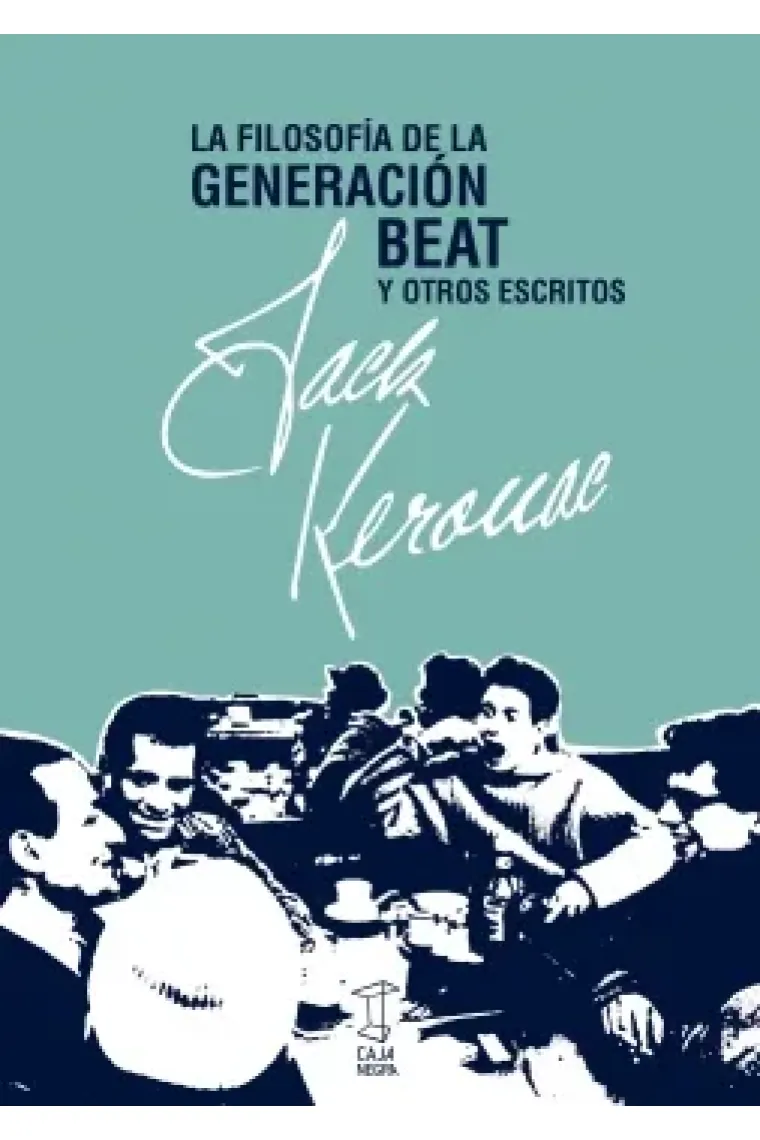 La filosofía de la generación Beat y otros escritos