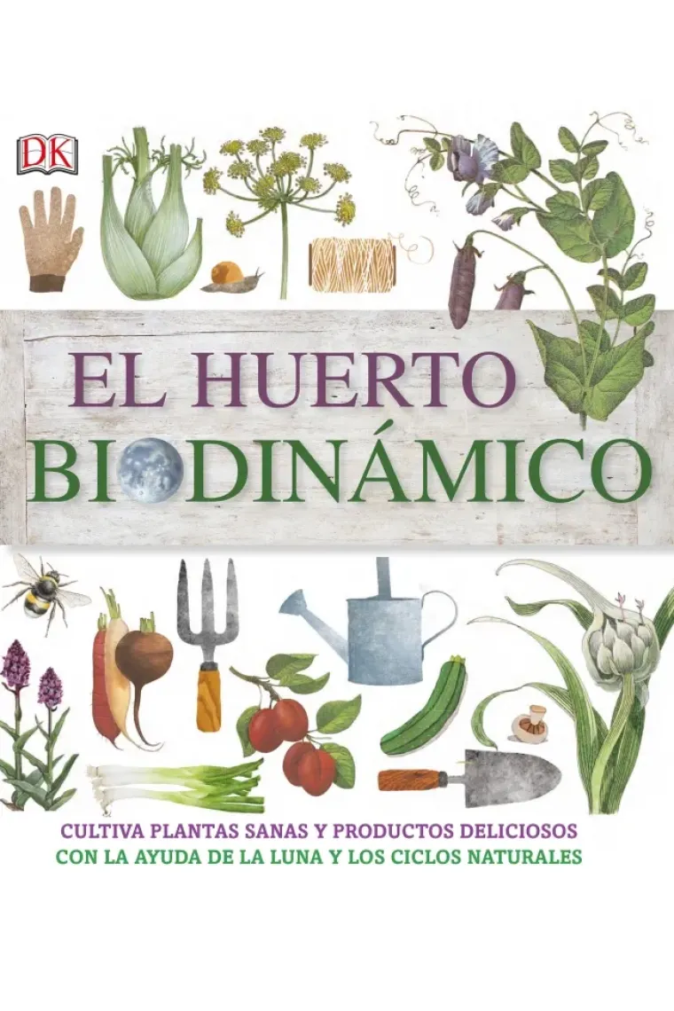 El huerto biodinámico