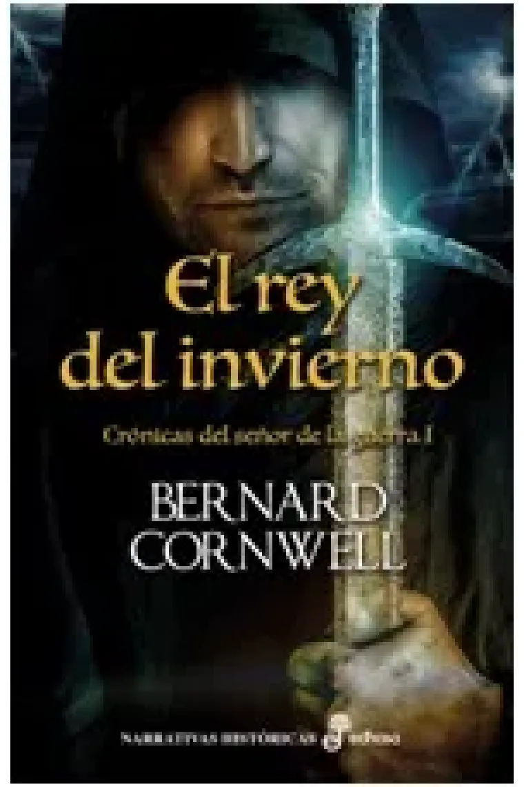 El rey del invierno (I) Crónicas del señor de la Guerra