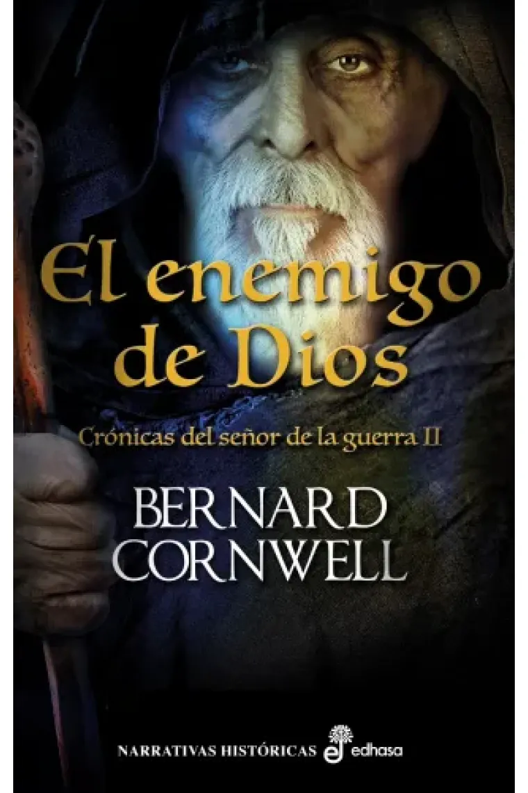 El enemigo de Dios Crónicas del señor de la guerra