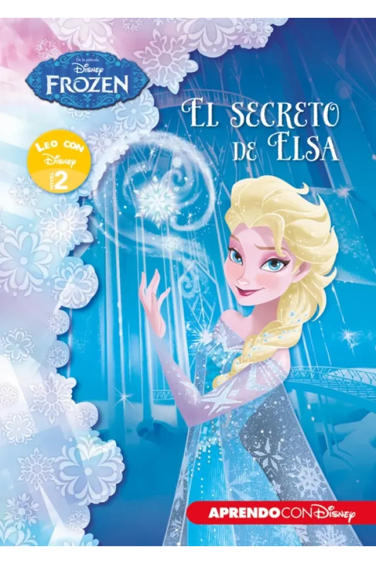 Frozen. El secreto de Elsa (Leo con Disney Nivel 2)