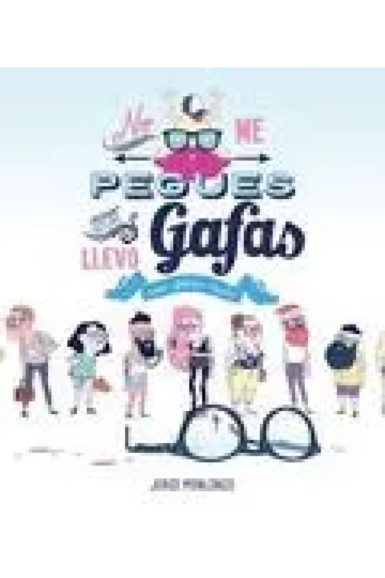 No me pegues que llevo gafas