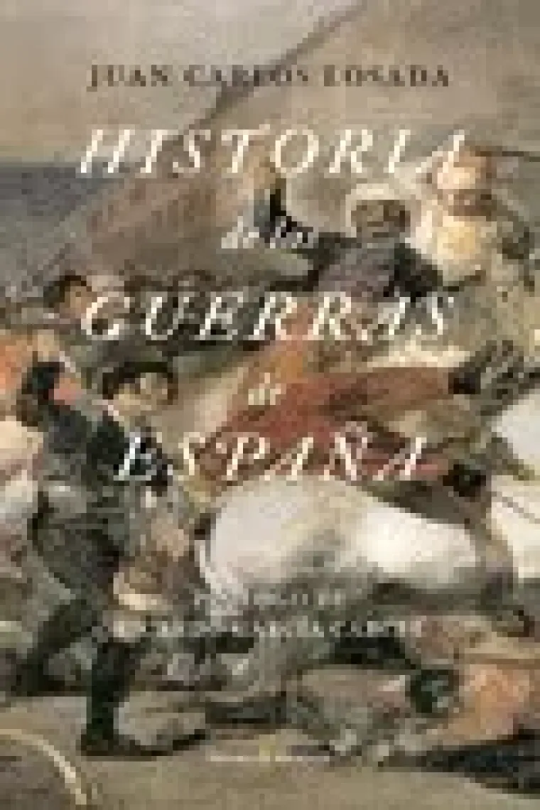 Historia de las guerras de España.