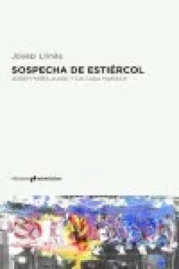 Sospecha de estiércol.