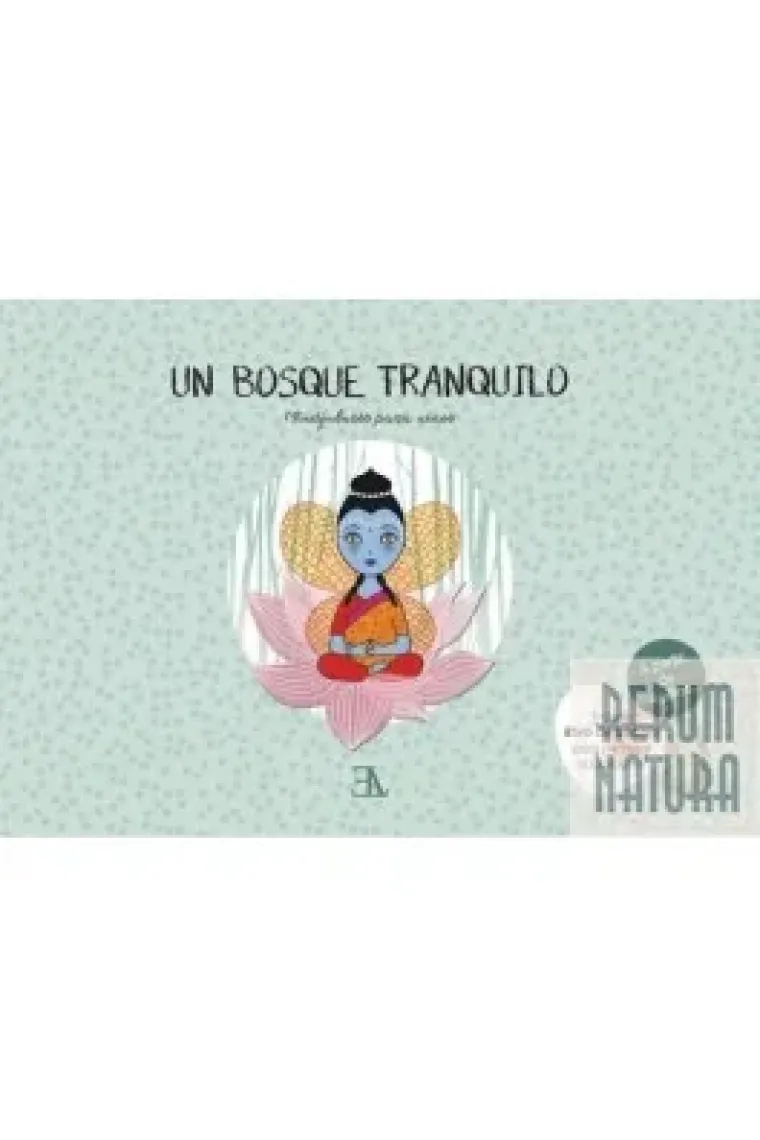Un bosque tranquilo.Mindfulness para niños