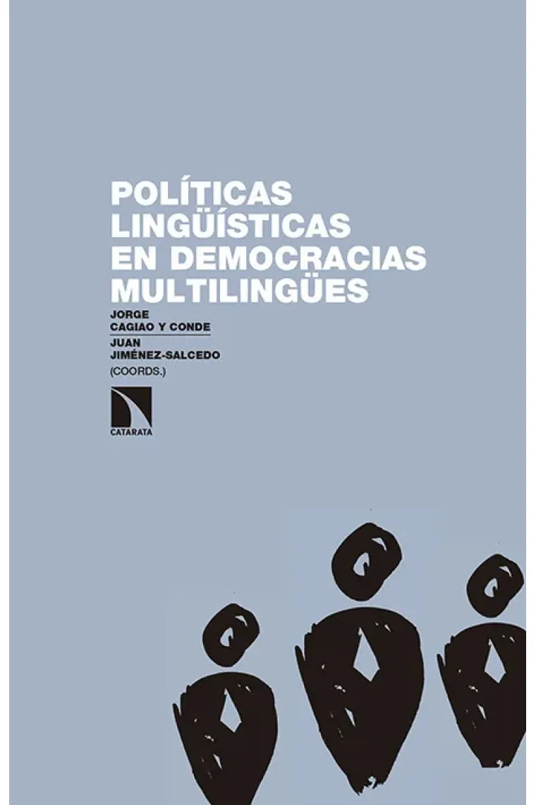 Políticas lingüísticas en democracias multilingües. ¿Es evitable el conflicto?