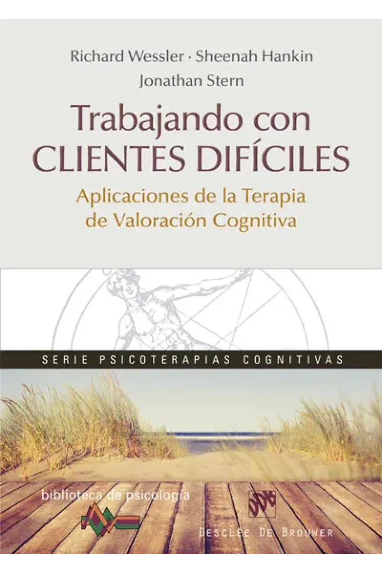 Trabajando con clientes difíciles. Aplicaciones de la Terapia de Valoración Cognitiva