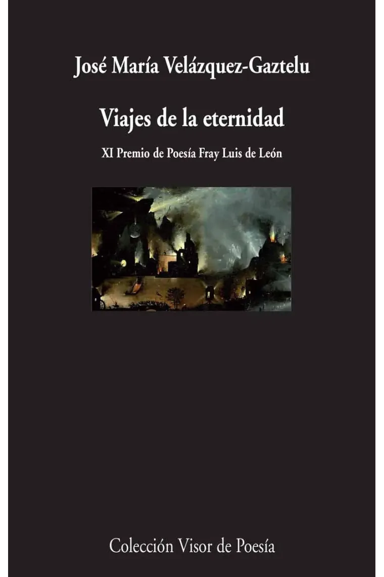 Viajes de la eternidad (XI Premio de Poesía Fray Luis de León)