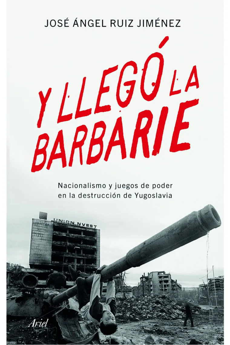 Y llegó la barbarie.