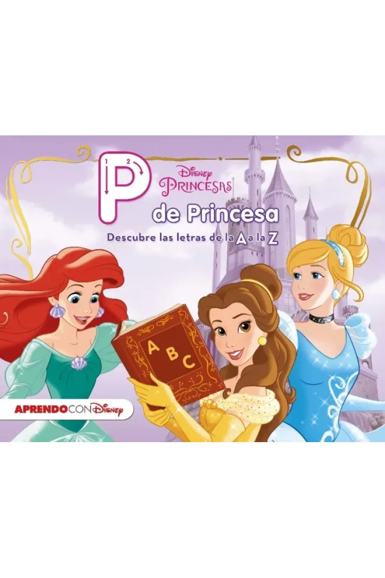P de Princesa. Descubre las letras de la A a la Z