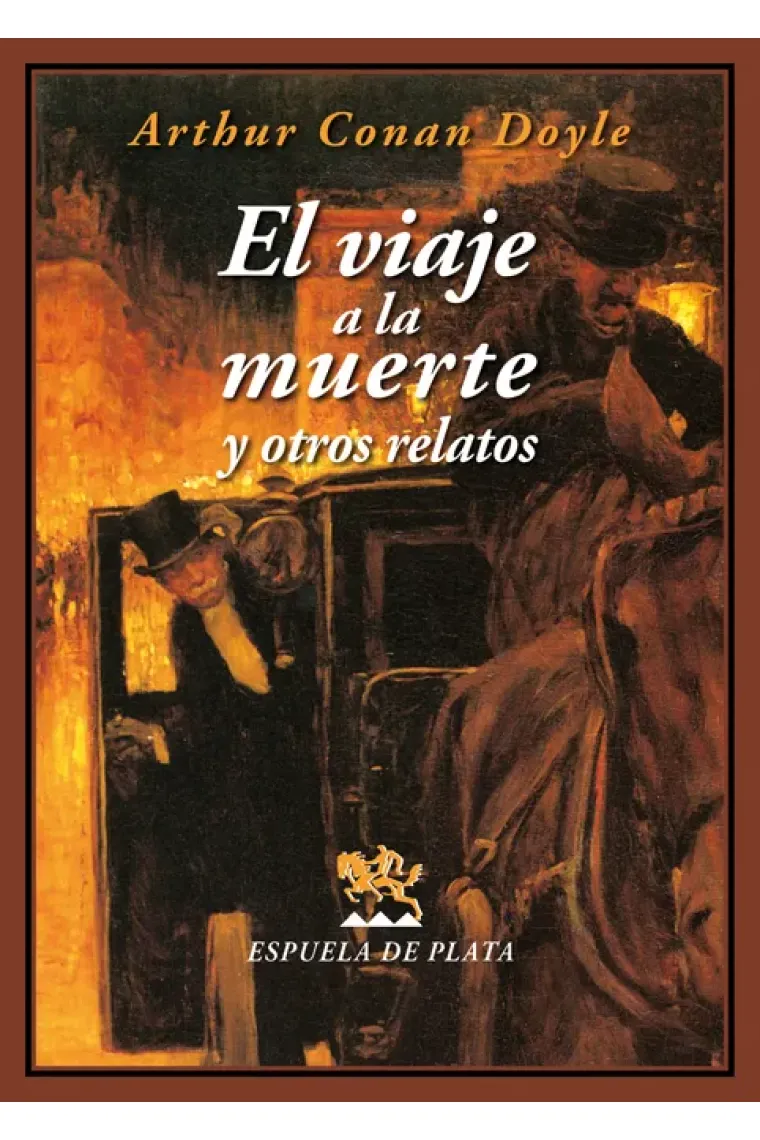 El viaje a la muerte y otros relatos