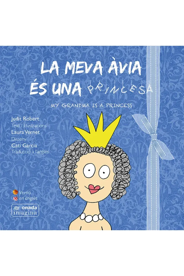 La meva àvia és una princesa (Catalán)