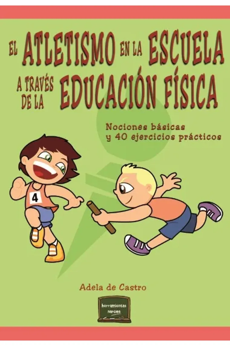 El atletismo en la escuela a través de la educación física.No