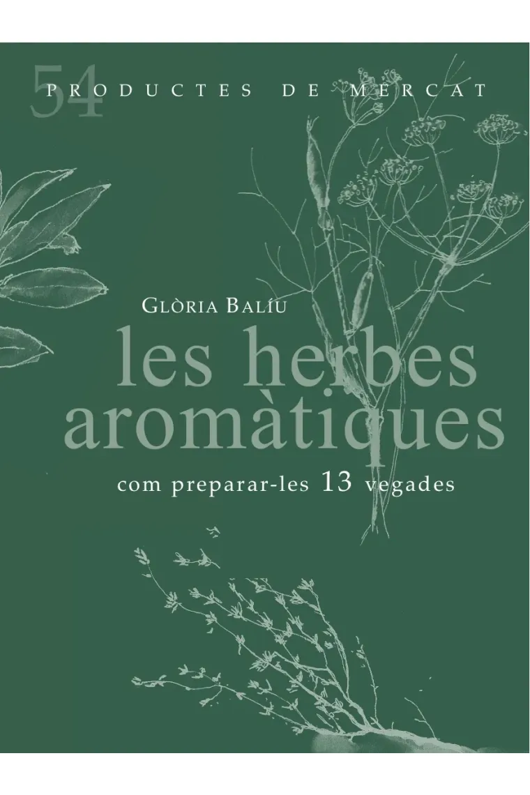 Les herbes aromàtiques. (Catalán)