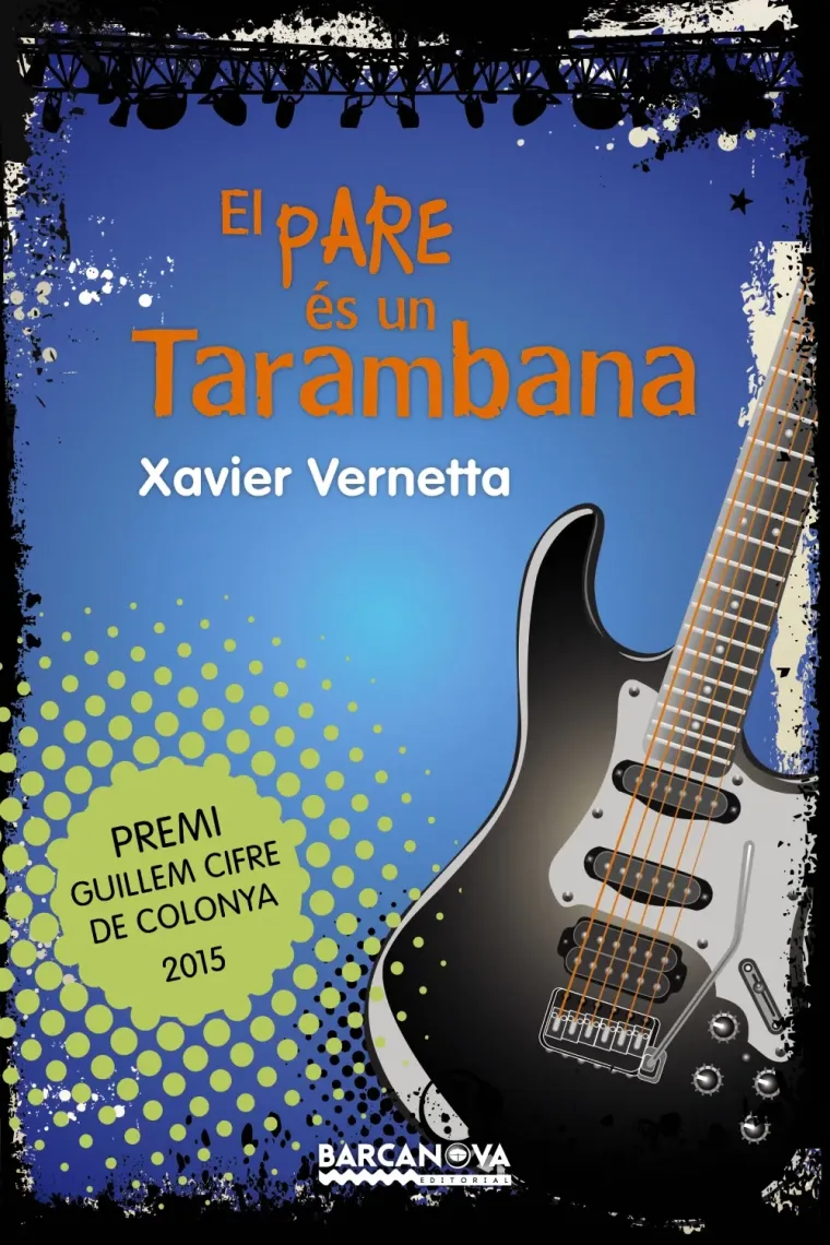 El pare és un Tarambana (Premi Guillem Cifre de Colonya 2015) (Catalán)