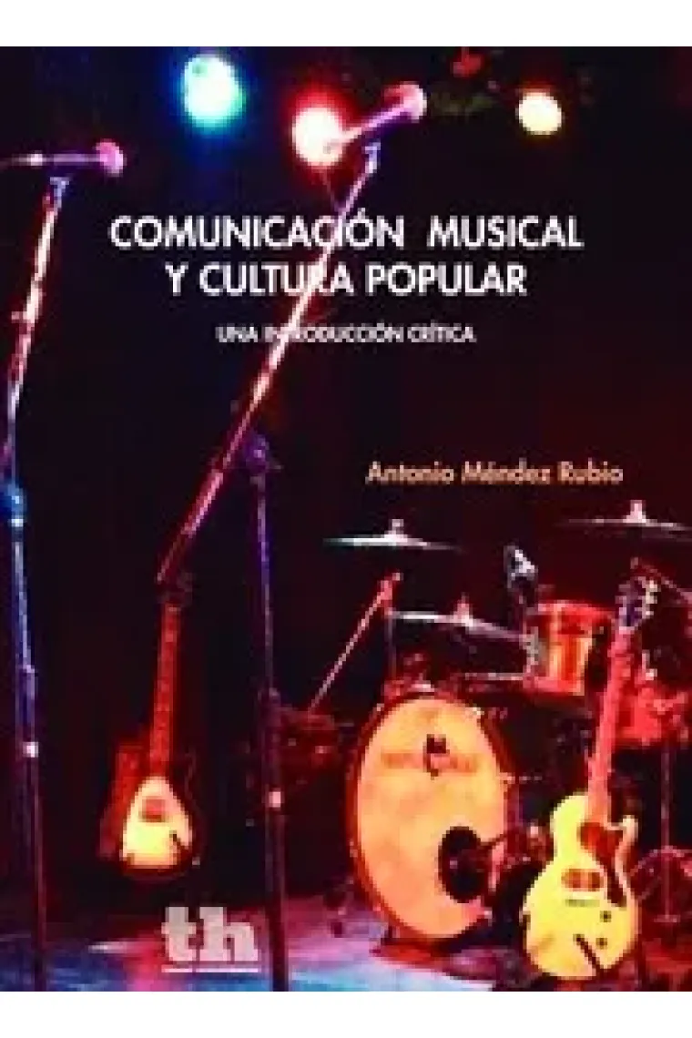 Comunicación musical y cultura popular. Una introducción crítica