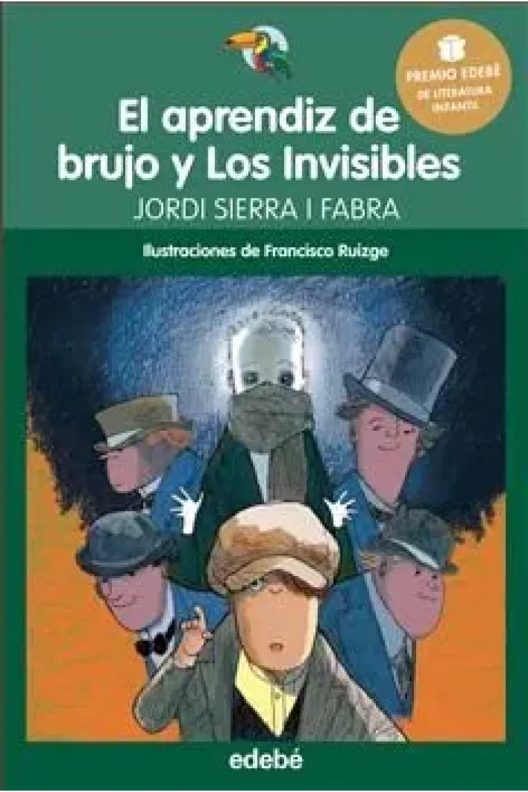 El aprendiz de brujo y Los Invisibles (Premio Edebé Literatura Infantil 2016)