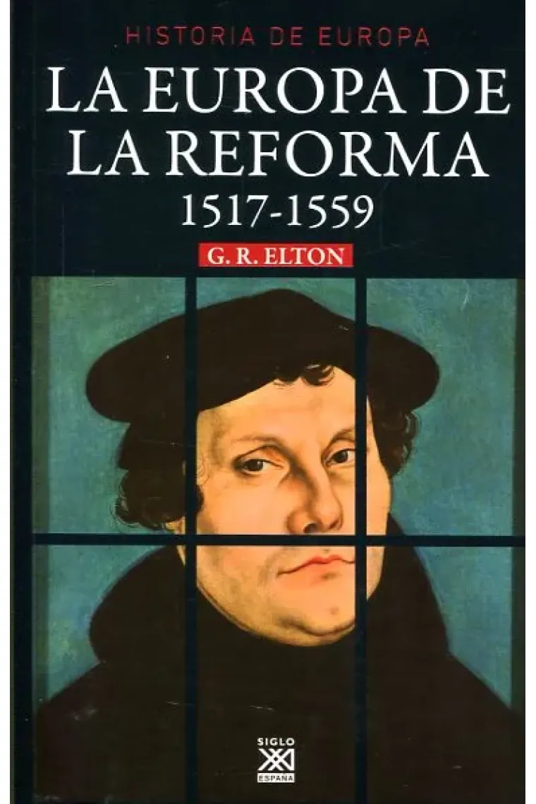 La Europa de la reforma, 1517-1559