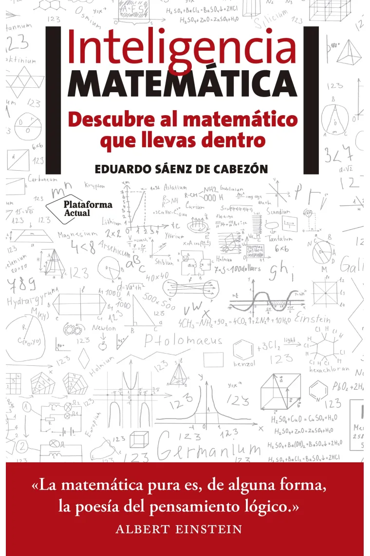 Inteligencia matemática. Conoce al matemático que llevas dentro