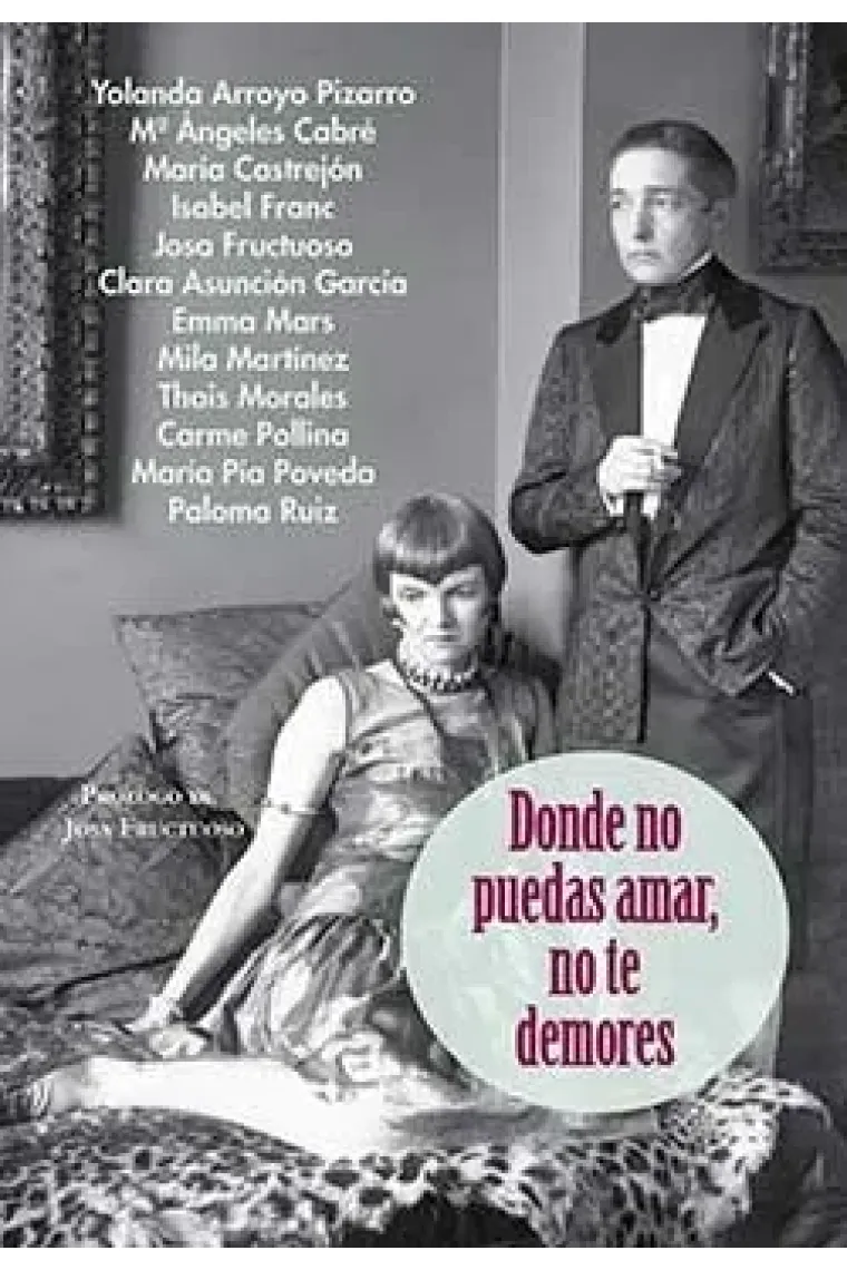 Donde no puedas amar, no te demores