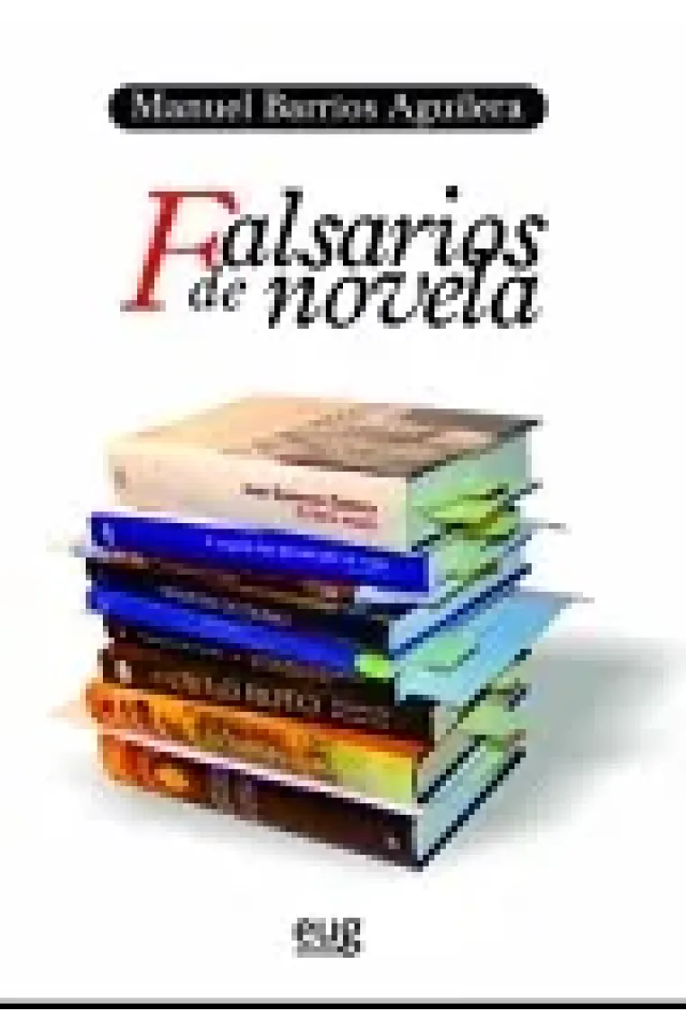 Falsarios de novela: sobre historia y literatura