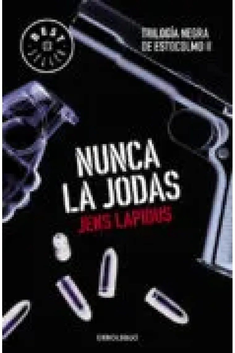 Nunca la jodas (Trilogía negra de Estocolmo II)