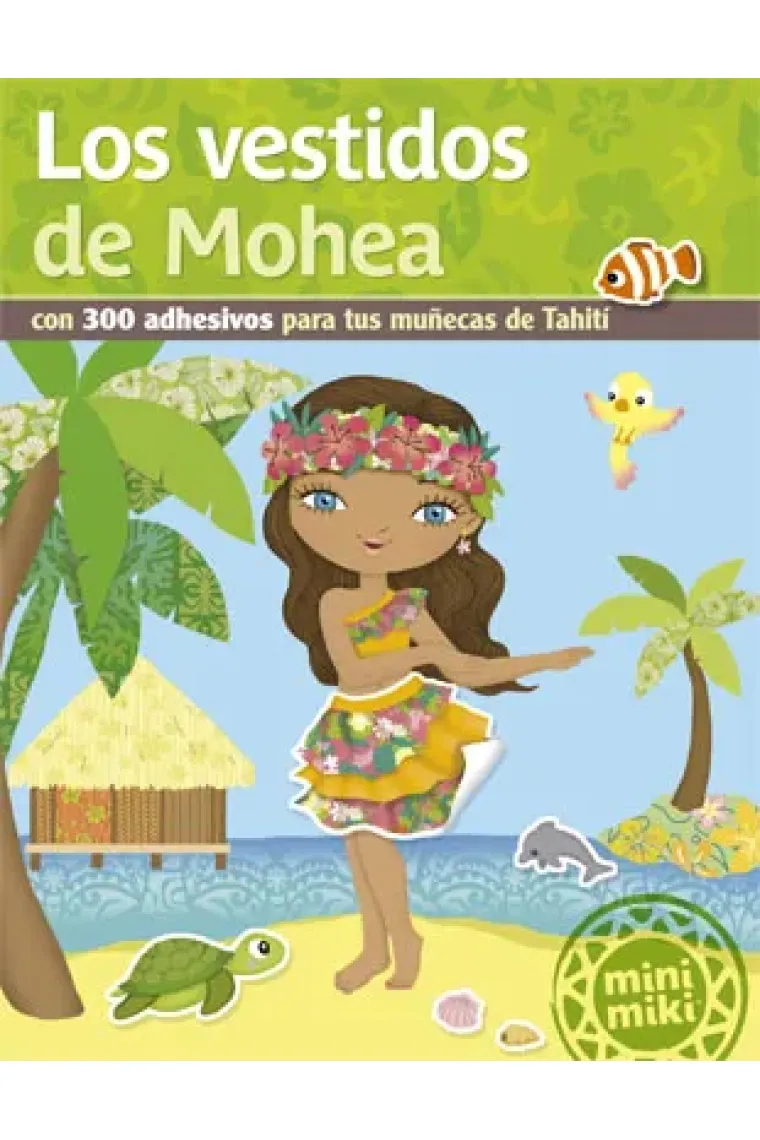 Los vestidos de Mohea (Minimiki)