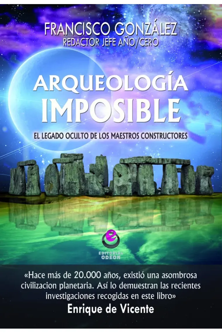 Arqueología imposible. El legado oculto de los maestros constructores
