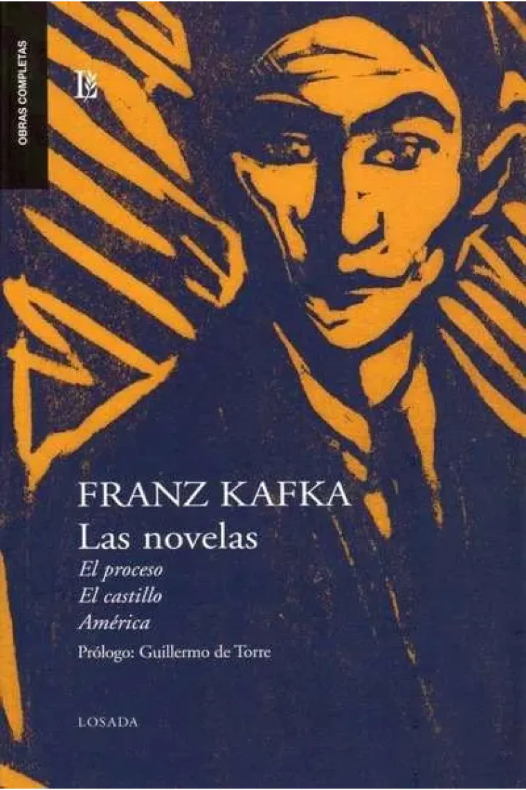 Las novelas: El proceso / El castillo / América