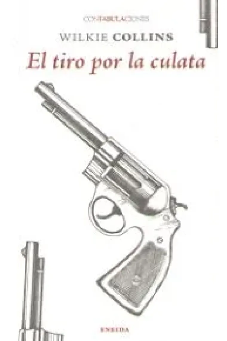El tiro por la culata