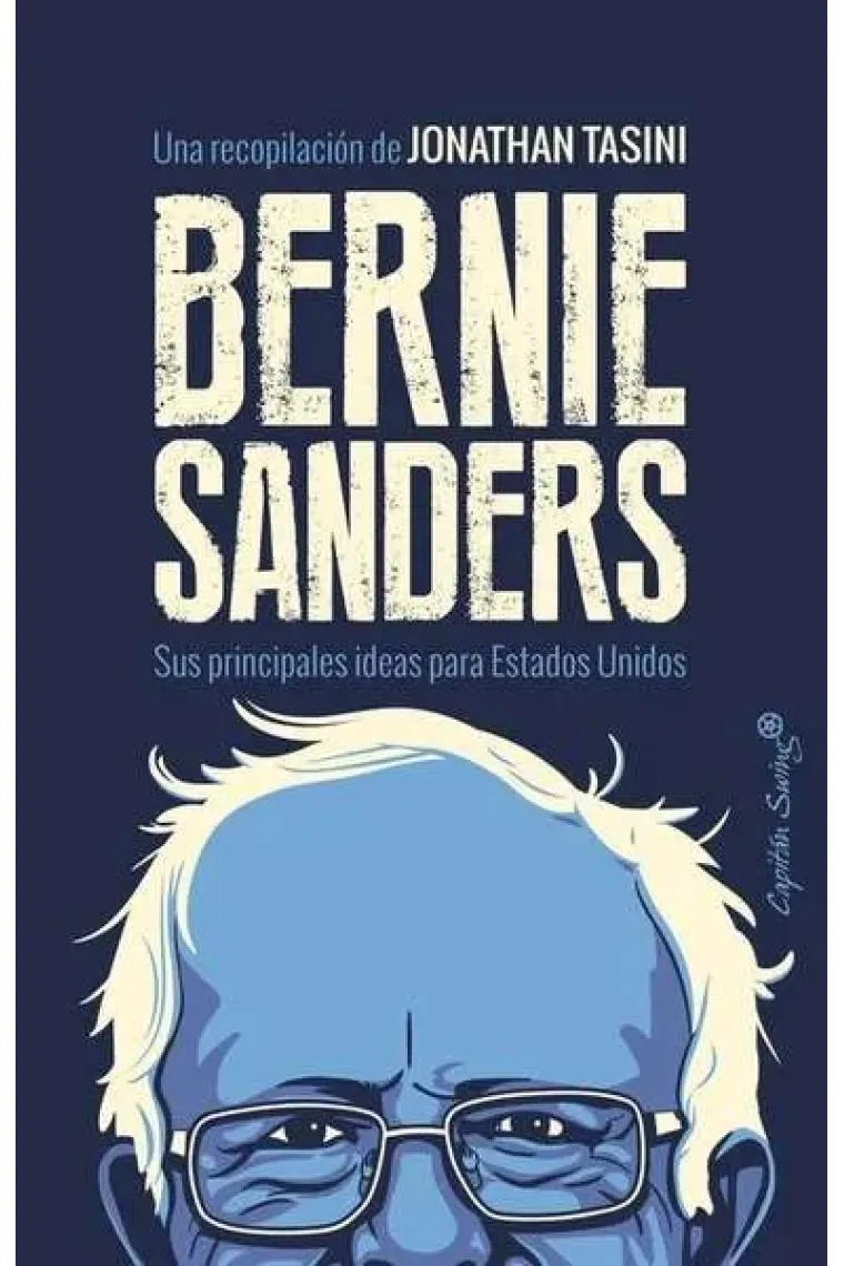 Bernie Sanders. Sus principales ideas