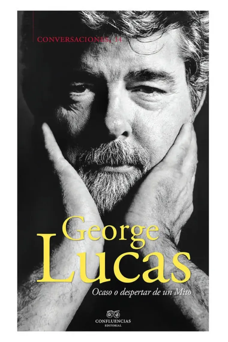 Conversaciones con George Lucas. Ocaso o despertar de un mito