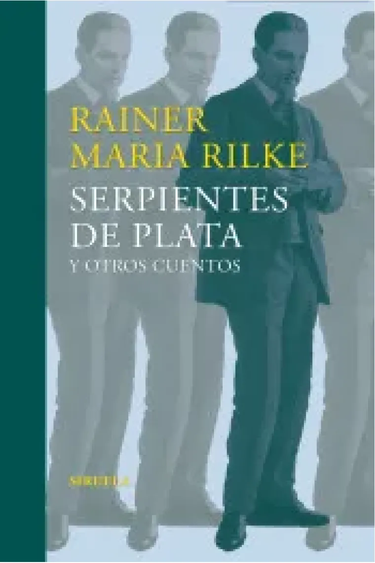 Serpientes de plata y otros cuentos (relatos tempranos del legado)