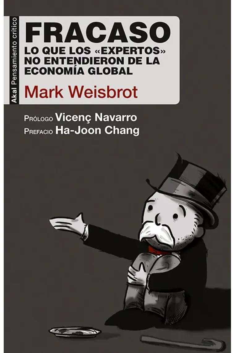 Fracaso. Lo que los "expertos" no entendieron de la economía global