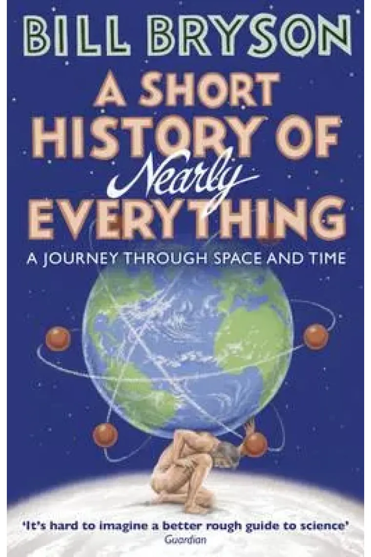 A Short History Of Nearly Everything (Inglés)