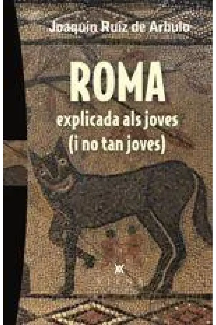 Roma explicada als joves (i no tan joves) (Catalán)