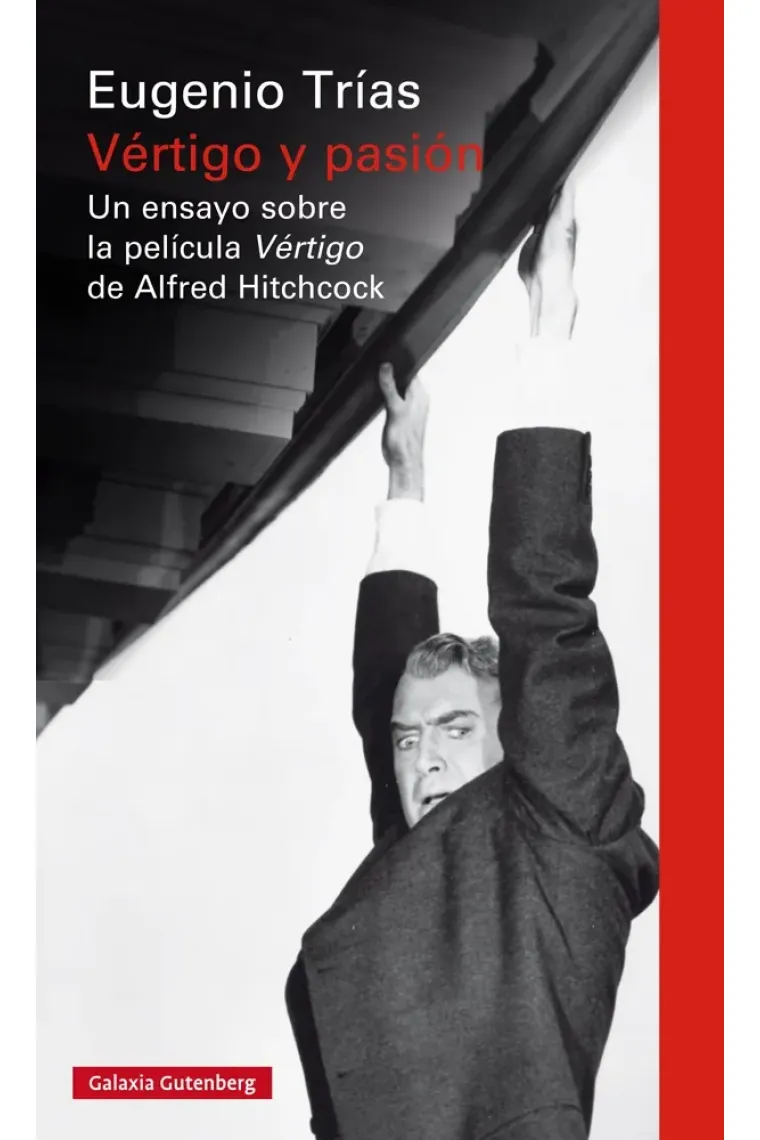 Vértigo y pasión. Un ensayo sobre la película Vértigo de Alfred Hitchcok