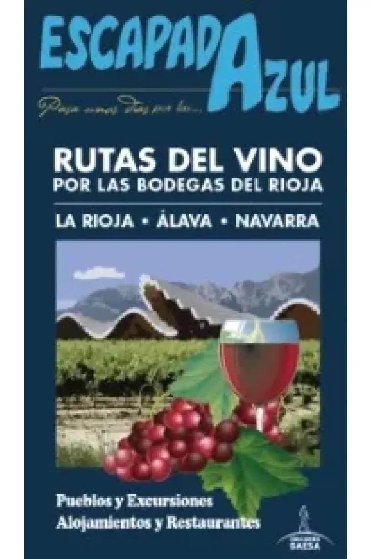 Rutas del vino por las bodegas del Rioja (La Rioja / Álava / Navarra)