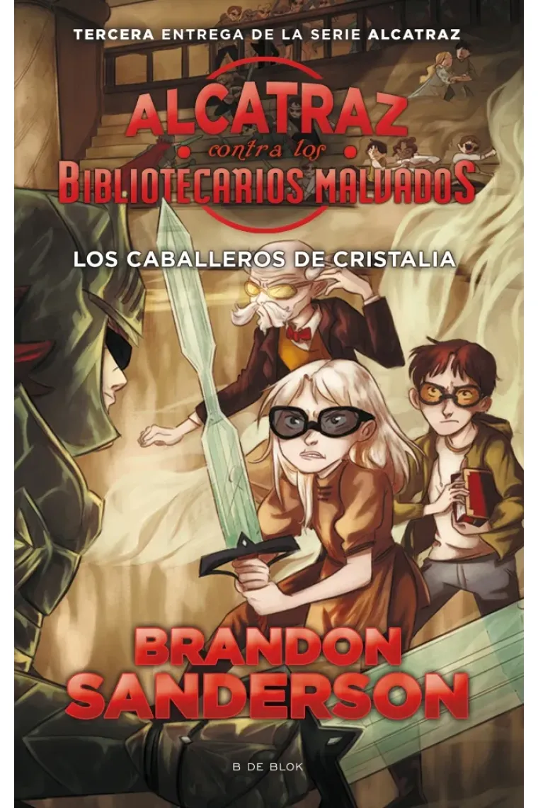 Alcatraz contra los Bibliotecarios Malvados 3. Los caballeros de Cristalia