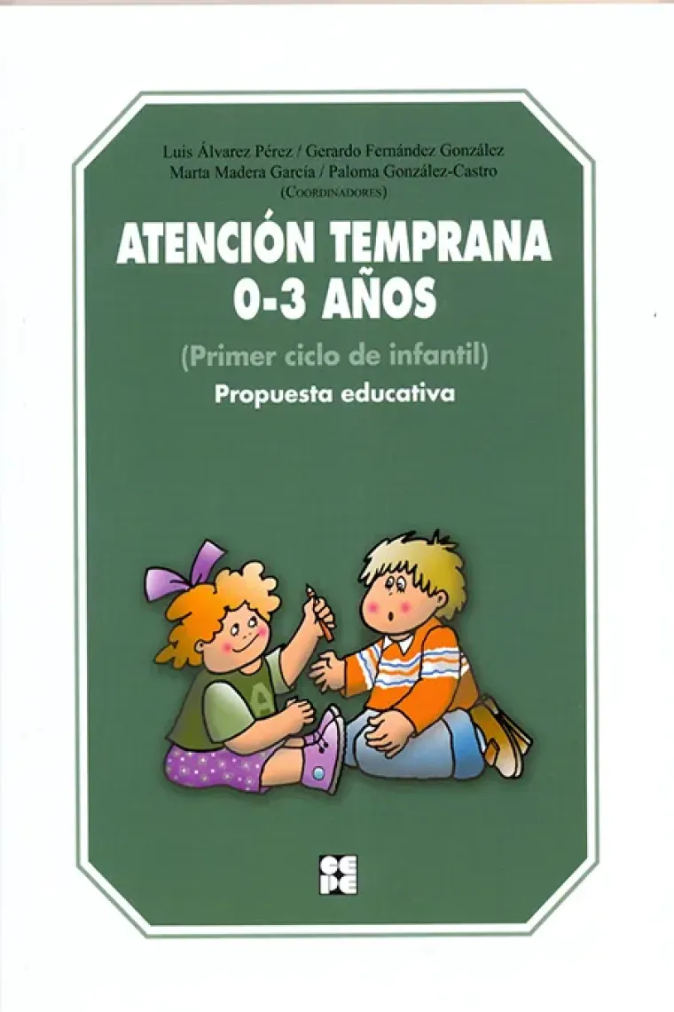 Atención temprana 0-3 años. Propuesta educativa