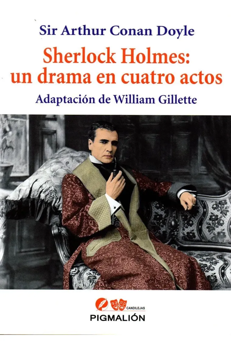 Sherlock Holmes: un drama en cuatro actos