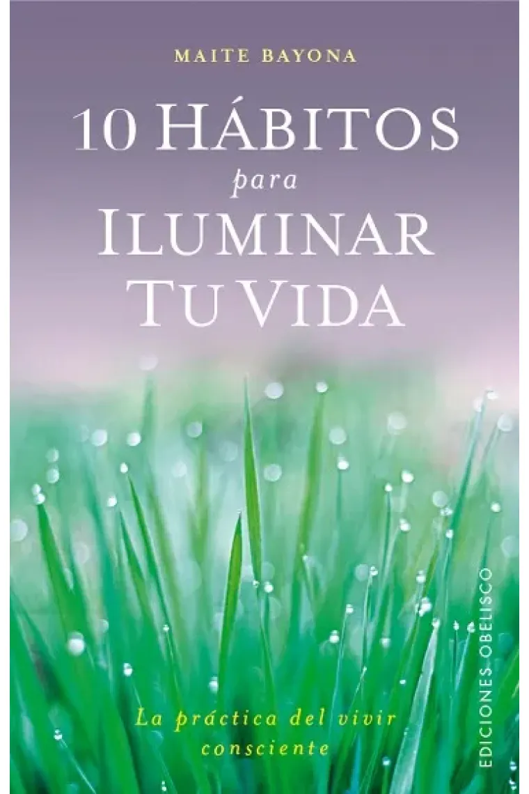 10 Hábitos para iluminar tu vida